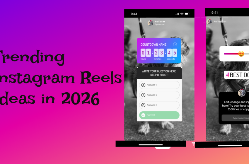  Trending Instagram Reels Ideas in 2026