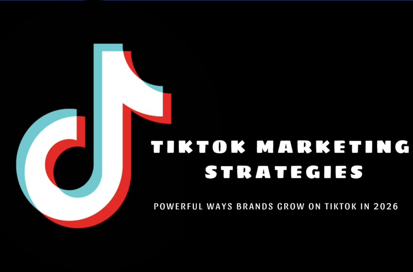 TikTok Marketing Strategies