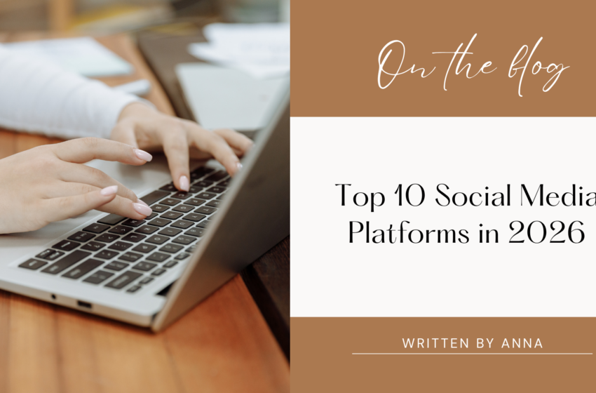  Top 10 Social Media Platforms You Should Know in 2026